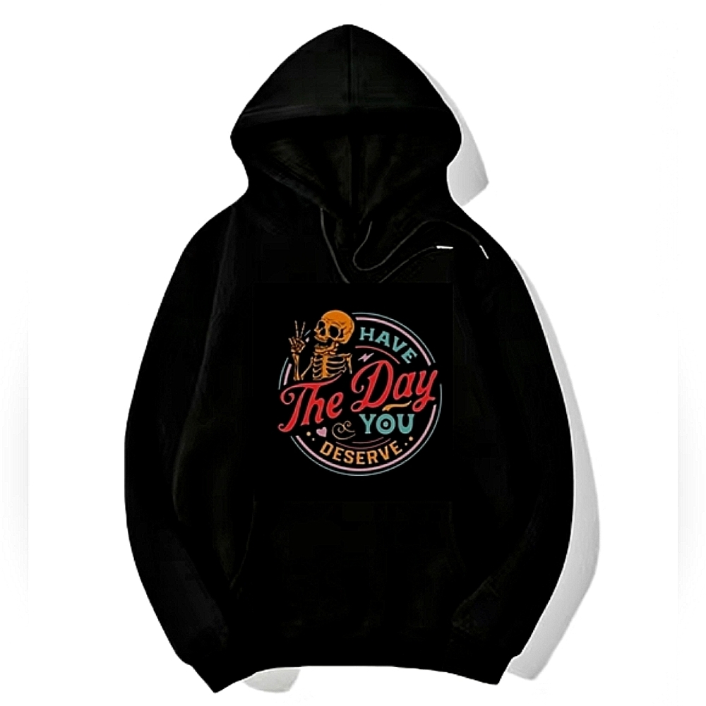 "Have the day u deserve ✌️ CUSTOM HOODIE SWEATSHIRT PEPEPIZZAZZ CUSTOM